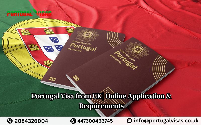 Portugal Visa from UK| Online Application & Requirements