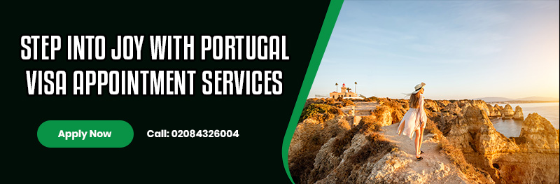 Step into joy with Portugal visa appointment Services