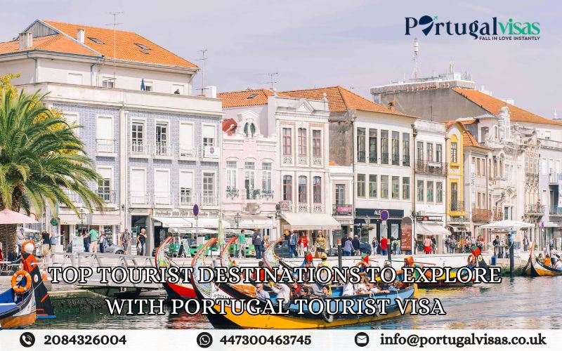 Top tourist destinations to explore with Portugal tourist visa